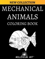 50 Mechanical Animals Coloring Book: Gift idea - 50 Illustrations - AU B09T8Q87D2 Book Cover