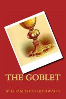 The Goblet 1456547801 Book Cover
