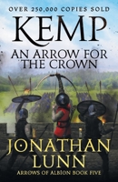 Kemp: An Arrow for the Crown 1804365637 Book Cover