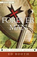 Forever Man: The Journey Begins Book 1 1490897577 Book Cover