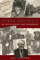 In War and Peace: My Life in Science and Technology 0309084113 Book Cover
