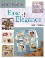 Ease and Elegance (Scrapbook Styles) 0823015939 Book Cover