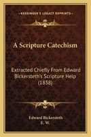 A Scripture Catechism 0469421835 Book Cover
