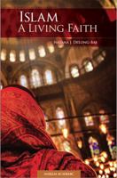 Islam: A Living Faith 1599828650 Book Cover