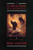 A la messe noire ou le luciférisme existe B0BFWRS12G Book Cover