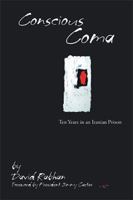 Conscious Coma: Ten Years in an Iranian Prison 1984529382 Book Cover