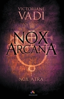 Nox Atra: Nox Arcana, T1 2375741722 Book Cover