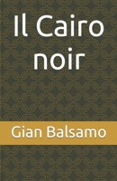 Il Cairo noir B0CNW1VPDM Book Cover