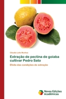Extração de pectina de goiaba cultivar Pedro Sato 6202032294 Book Cover