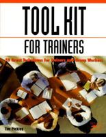 Tool Kit for Trainers: A Compendium of Techniques for Trainers and Group Workers 1555611125 Book Cover