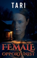 Female Opportunist B0GNCLGF15 Book Cover