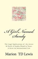 A Girl Named Sandy: The Life, Legacy & Death of Sandra Bland 1522953957 Book Cover