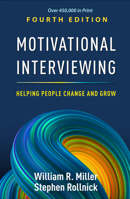 Motivational Interviewing: Helping People Change and Grow 146255279X Book Cover