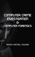 Computer Crime Investigation and Computer Forensics 1717249248 Book Cover