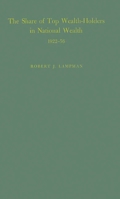 The Share of Top Wealth-Holders in National Wealth 1922-56 0313244251 Book Cover