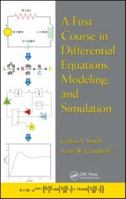 A First Course in Differential Equations, Modeling, and Simulation 1439850879 Book Cover