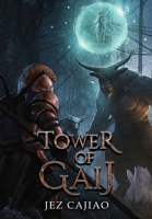 Tower of Gaij 1915617340 Book Cover