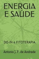 ENERGIA E SAÚDE: DO-IN e FITOTERAPIA 8578932641 Book Cover