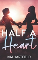 Half A Heart B0851MHG4Z Book Cover