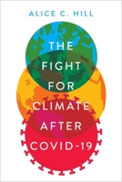 The Fight for Climate After Covid-19 0197549705 Book Cover