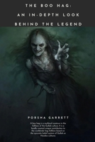 The Boo Hag: An in-Depth Look Behind The Legend B0CMZFTQ1G Book Cover