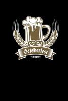 Octoberfest 2019: Oktoberfest Wiesn Dorffest Kirmes Rummel Geschenke - Lustige Wochenplaner & Kalender 1079760857 Book Cover