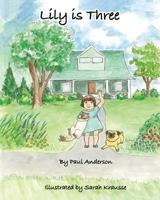 Lily is Three 197925222X Book Cover