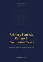 The Essential Way: Primary Sources, Vol. I: Foundations — Classical Yoga, Vedanta, and Tantra in the Original Voices B0H78KS1WR Book Cover