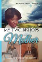 My Two Bishops and Mother 1977813259 Book Cover