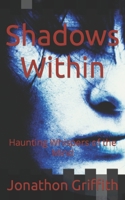 Shadows Within: Haunting Whispers of the Mind B0C7T3FJDK Book Cover