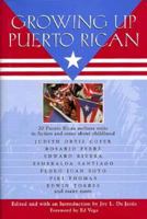 Growing Up Puerto Rican: An Anthology 0688137407 Book Cover