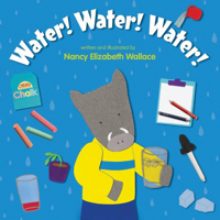 Water! Water! Water! 1477847308 Book Cover