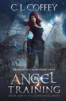 Angel in Training 1502592096 Book Cover