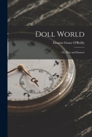 Doll World; Or, Play and Earnest 1104118394 Book Cover