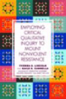 Employing Critical Qualitative Inquiry to Mount Nonviolent Resistance 197550044X Book Cover