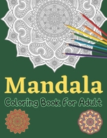 Mandala Coloring Book For Adult: 50 Stress Relieving Mandala Designs for Relaxation and Happiness B08T78K7BQ Book Cover