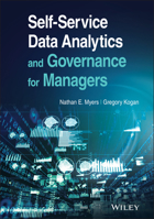 Self-Service Data Analytics and Governance for Managers 1119773296 Book Cover
