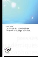 Les Effets Du Rayonnement Solaire Sur Le Corps Humain 383817321X Book Cover