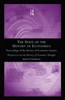 The State of the History of Economics: Proceedings of the History of Economics Society 1138880906 Book Cover
