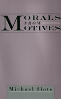 Morals from Motives 0195138376 Book Cover