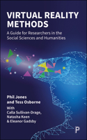 Virtual Reality Methods: A Guide for Researchers in the Social Sciences and Humanities 1447360753 Book Cover