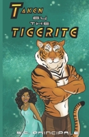 Taken by the Tigerite (Felix Orbus Galaxy) B0CN1HW4SL Book Cover
