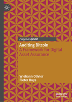 Auditing Bitcoin: A Framework for Digital Asset Assurance 9819557747 Book Cover