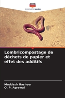Lombricompostage de déchets de papier et effet des additifs (French Edition) 6208190762 Book Cover