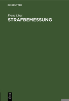 Strafbemessung : Im Vorentwurf zu einem Deutschen Strafgesetzbuch 3111173240 Book Cover