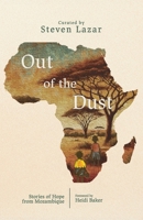 Out of the Dust: Stories of Hopefrom Mozambique 1923067192 Book Cover