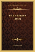 De Illa Ratione (1868) 1166698262 Book Cover