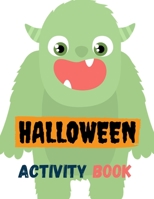 Halloween Activity Book: 8.5 x 11 in(21.59 x 27.94 cm),62 pages .Halloween maze book B08FW5ZF8K Book Cover