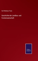 Geschichte Der Landbau- Und Forstwissenschaft, Dritter Band 337501001X Book Cover