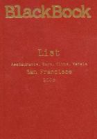 BlackBook List, San Francisco: Restaurants, Bars, Clubs, Hotels (Black Book List San Francisco) 0972687890 Book Cover